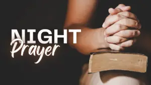 55 Short Night Prayers for Every Occasion