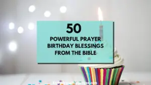 50 Powerful Prayer Birthday Blessings from the Bible