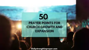 Prayer Points for Church Growth and Expansion