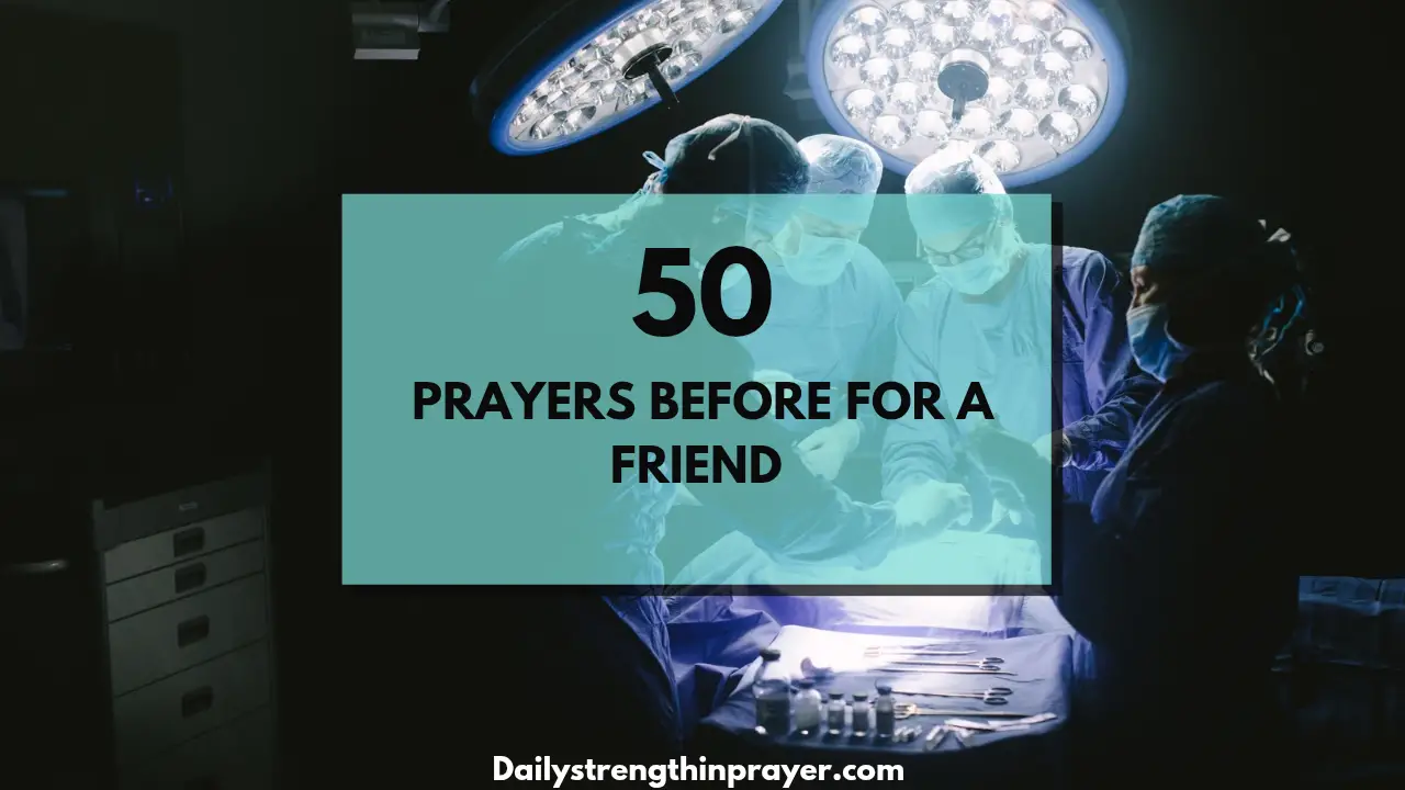 Prayer before surgery for a friend