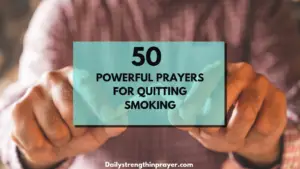 50 Powerful Prayers for Quitting Smoking