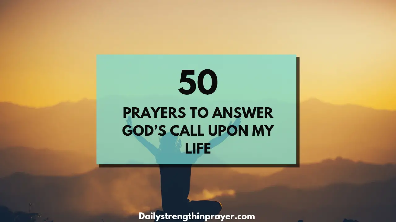 Prayers to Answer Gods Call Upon My Life