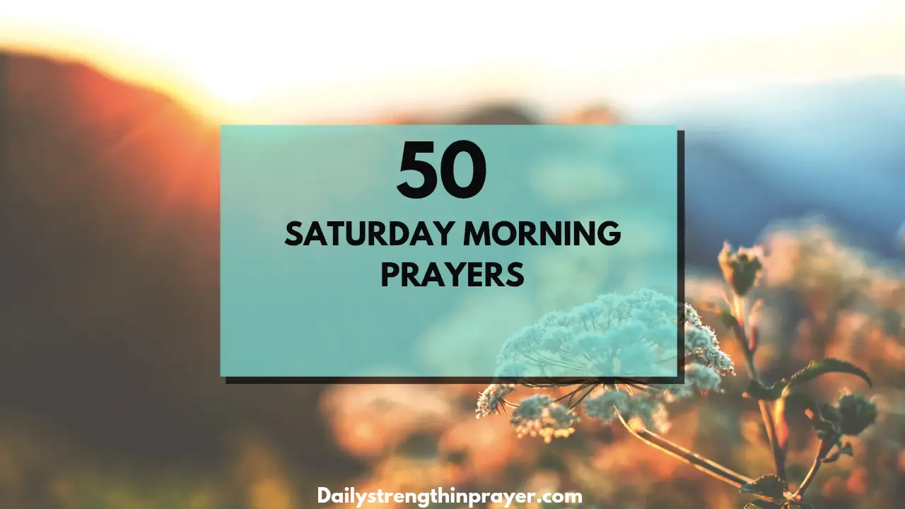 Saturday morning prayers and blessings