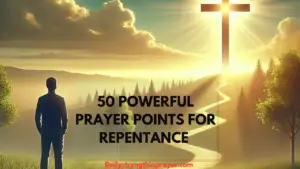 prayer points for true repentance