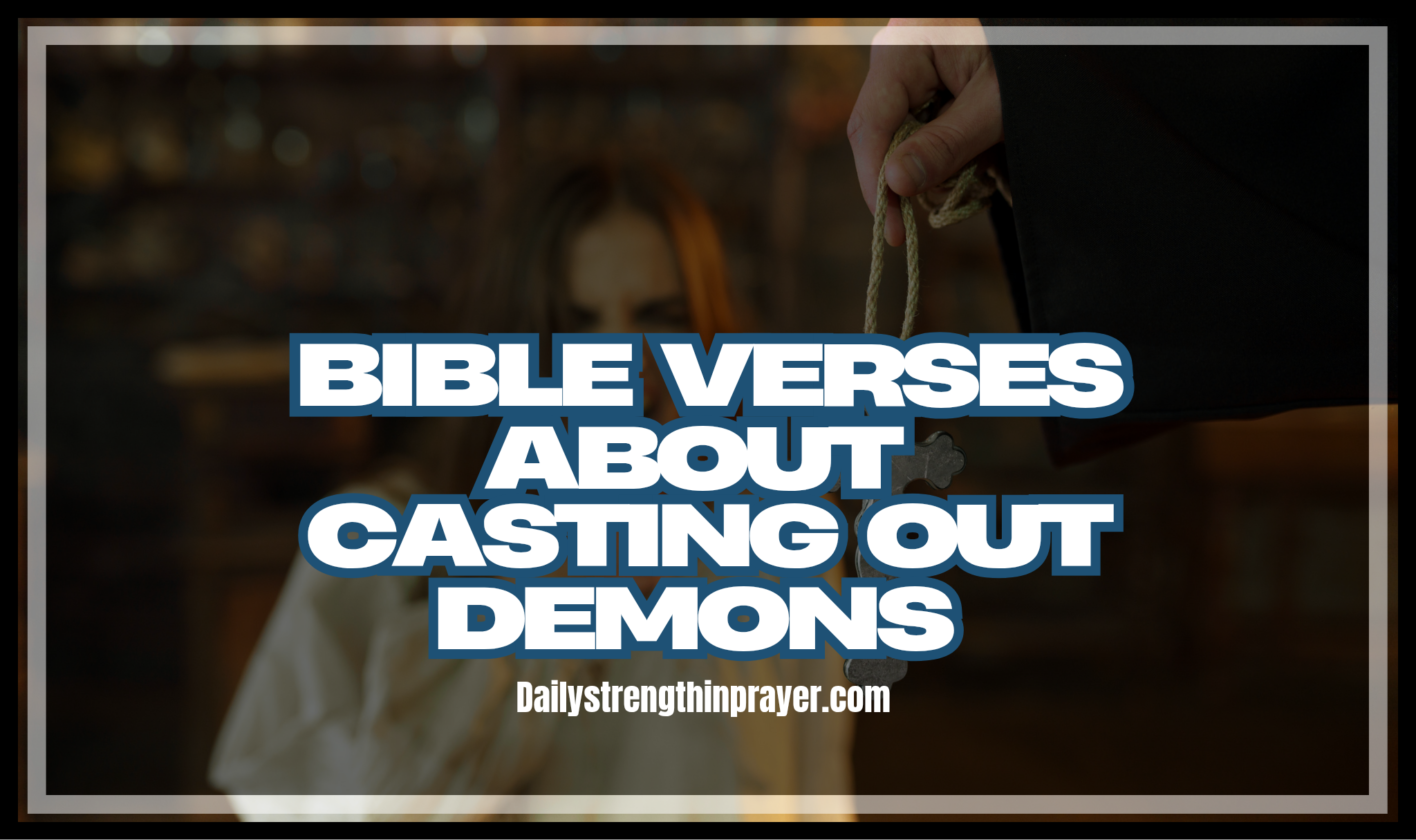 Bible Verses About Casting Out Demons