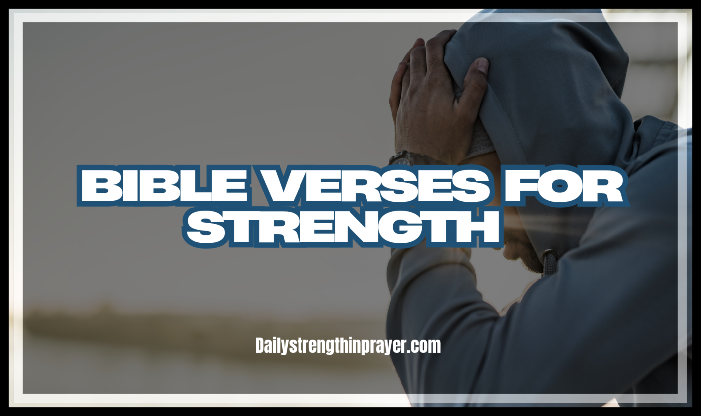 Bible Verses for Strength