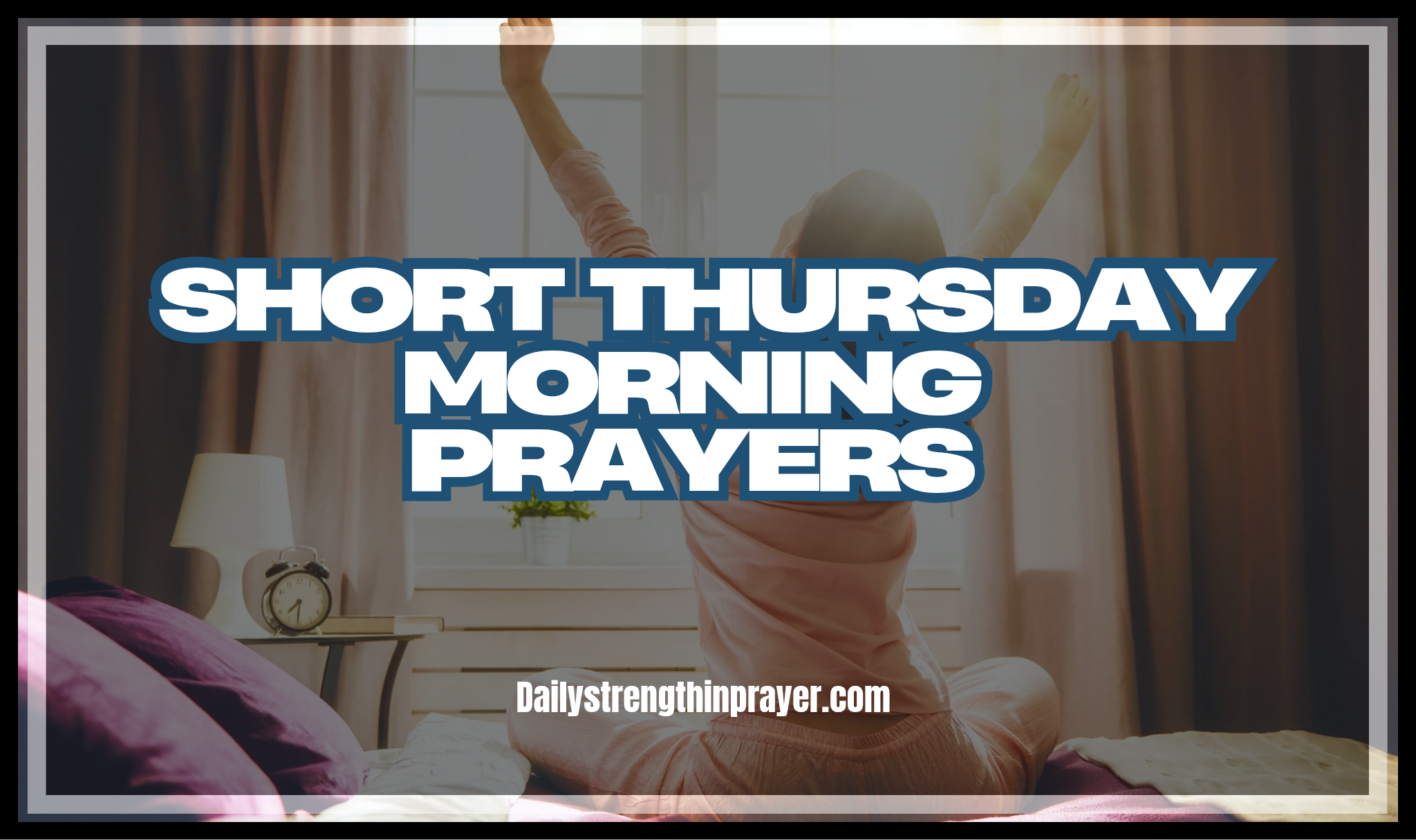 Short Thursday morning prayer