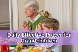 Daily Effective Prayer for Grandchildren