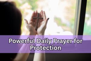 Powerful Daily Prayer for Protection