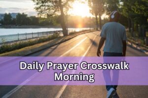 Daily Prayer Crosswalk Morning Ideas for Peace
