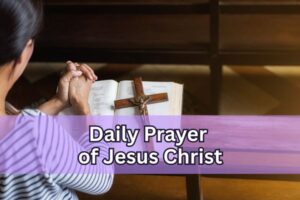 daily prayer of Jesus Christ
