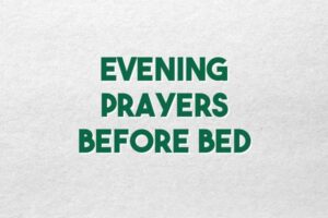 Evening Prayers Before Bed