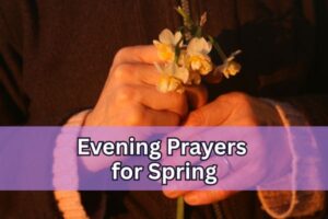 evening prayers for spring