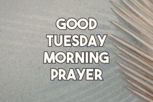 good tuesday morning prayer