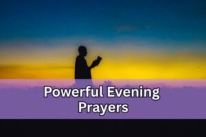 powerful evening prayers