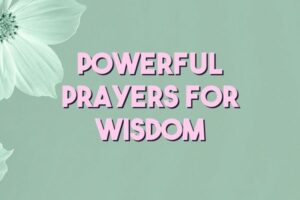 powerful prayers for wisdom