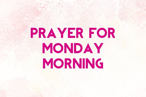 prayer for monday morning
