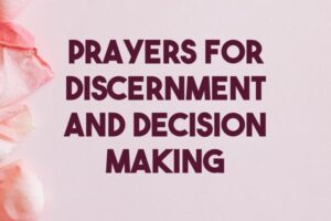 prayers for discernment and decision making