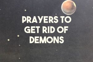 prayers to get rid of demons