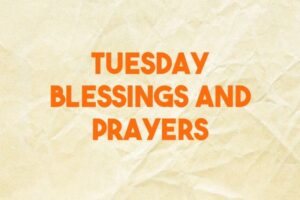 tuesday blessings and prayers