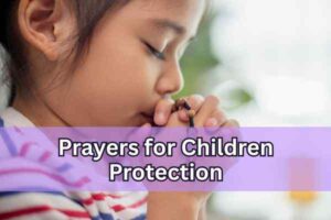 Prayers for Children Protection
