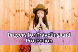 Prayers for Traveling and Protection