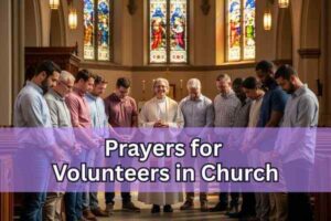 Prayers for Volunteers in Church