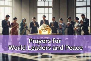 Prayers for World Leaders and Peace