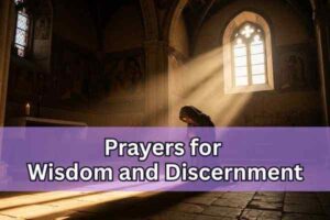 Prayers for wisdom and discernment
