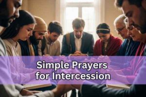 Simple Prayers for Intercession