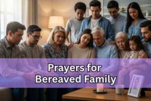 prayers for bereaved family