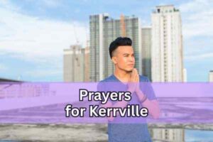 prayers for kerrville