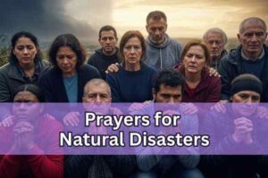 prayers for natural disasters