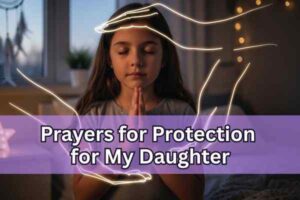 prayers for protection for my daughter