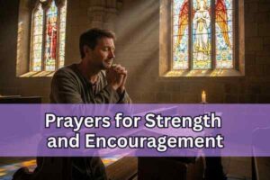 prayers for strength and encouragement