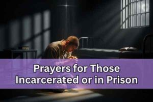 prayers for those incarcerated or in prison