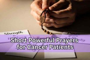 short powerful prayers for cancer patients