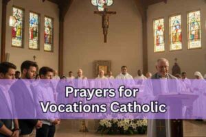 prayers for vocations catholic